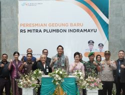 Gedung Baru, RS Mitra Plumbon Tingkatkan Layanan Kesehatan Masyarakat Telah di Resmikan Bupati Indramayu
