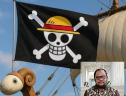 Editorial Opini Media “One Piece” dan Lenyapnya Imajinasi Kebangsaan Kita Oleh: arianto Kadir (Pemerhati Budaya dan Politik Simbolik)