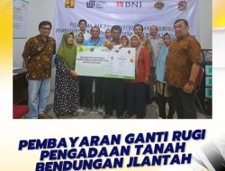 Pembayaran ganti kerugian pengadaan tanah untuk pembangunan Proyek Strategis Nasional (PSN) Bendungan Jlantah Tahap 1 Tahun 2025