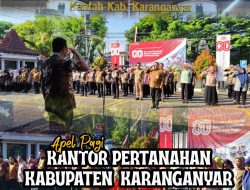Kegiatan Apel Pagi kantor Pertanahan Kabupaten Karanganyar