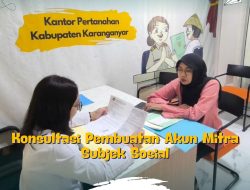 Konsultasi Pembuatan Akun Mintra Subjek Sosial pada Kantor Pertanahan Kabupaten Karanganyar