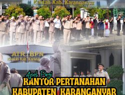 Kegiatan Apel Pagi Kantor Pertanahan Kabupaten Karanganyar