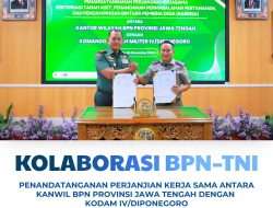 Kolaborasi BPN–TNI AD Penandatanganan Perjanjian Kerja Sama Sertipikasi Tanah Aset, Penanganan Permasalahan Pertanahan, dan Pendampingan Babinsa Kanwil BPN Provinsi Jawa Tengah × Kodam IV/Diponegoro