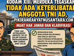 Kodam XIII/Merdeka Tegaskan Tidak Ada Keterlibatan Anggota TNI AD, PikiranRakyatNusantara.com Muat Hak Jawab dan Klarifikasi
