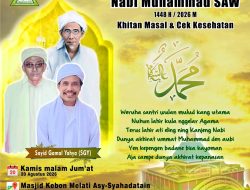 Sayid Gamal Yahya (SGY) Pimpin langsung Peringatan Maulid Nabi Muhammad SAW, Masjid Kebon Melati Gelar Khitan Massal dan Cek Kesehatan