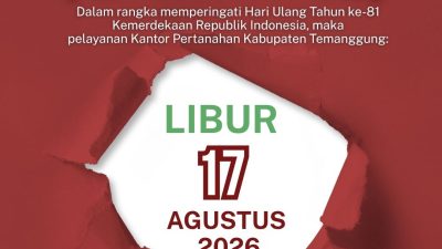 Peringatan HUT ke-81 RI, Pelayanan Kantor Pertanahan Kabupaten Temanggung Tutup Sementara 17 Agustus 2026