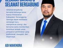 Kantah Temanggung Sambut Kehadiran Kepala Seksi Pengadaan Tanah dan Pengembangan yang Baru