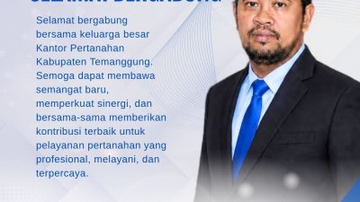 Kantah Temanggung Sambut Kehadiran Kepala Seksi Pengadaan Tanah dan Pengembangan yang Baru