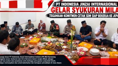 Milad PT Indonesia Jinzai Internasional, LPK INJI Karawang Gelar Syukuran dan Doa Bersama