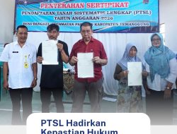 PTSL Hadirkan Kepastian Hukum bagi Warga Dangkel