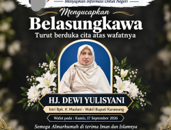 Kabar Duka Menyelimuti Karawang, Hj. Dewi Yulisiyani Berpulang