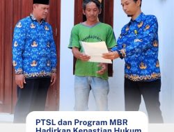 PTSL dan Program MBR Hadirkan Kepastian Hukum bagi Warga Sanggrahan