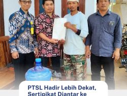 PTSL Hadir Lebih Dekat,Sertipikat Di antar ke Rumah Warga Purwosari