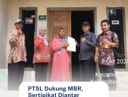 PTSL Dukung MBR, Sertipikat Diantar Langsung ke Rumah Warga