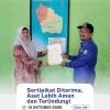 Sertipikat Diterima, Aset Lebih Aman dan Terlindungi