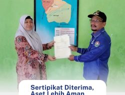 Sertipikat Diterima, Aset Lebih Aman dan Terlindungi