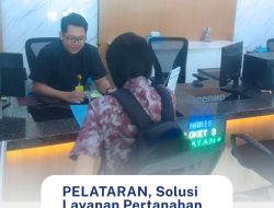 Pelataran, Solusi Layanan Pertanahan di Akhir Pekan