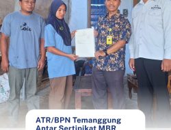 ATR/BPN Temanggung Antar Sertipikat MBR Langsung ke Rumah Warga